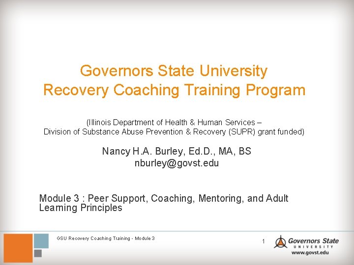 Governors State University Recovery Coaching Training Program (Illinois Department of Health & Human Services