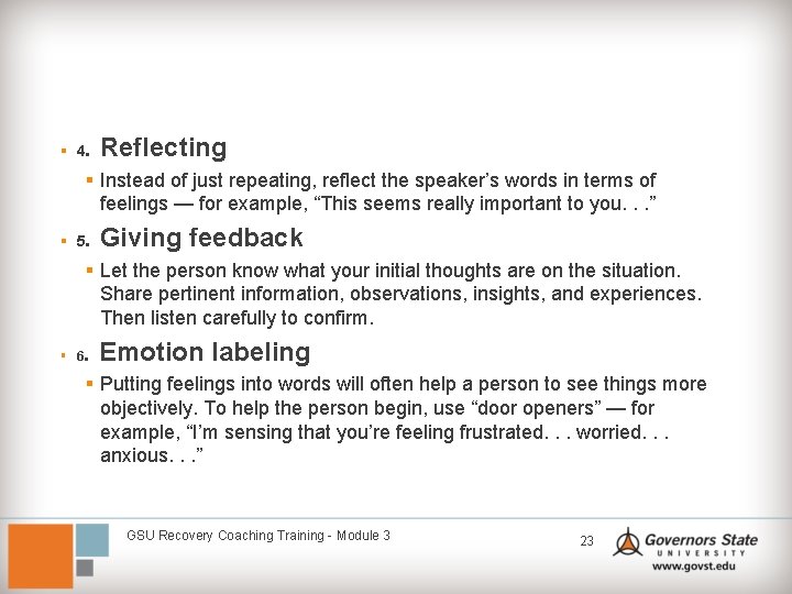 § 4 . Reflecting § Instead of just repeating, reflect the speaker’s words in