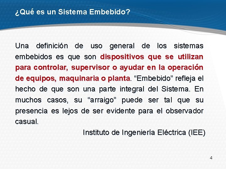 ¿Qué es un Sistema Embebido? Una definición de uso general de los sistemas embebidos