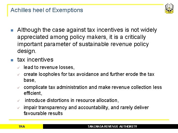 Achilles heel of Exemptions n n Although the case against tax incentives is not Achilles heel of Exemptions n n Although the case against tax incentives is not