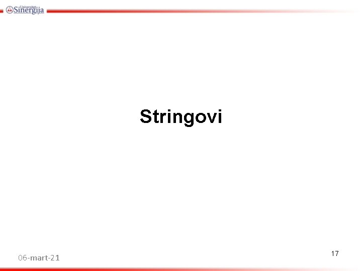 Stringovi 06 -mart-21 17 Stringovi 06 -mart-21 17