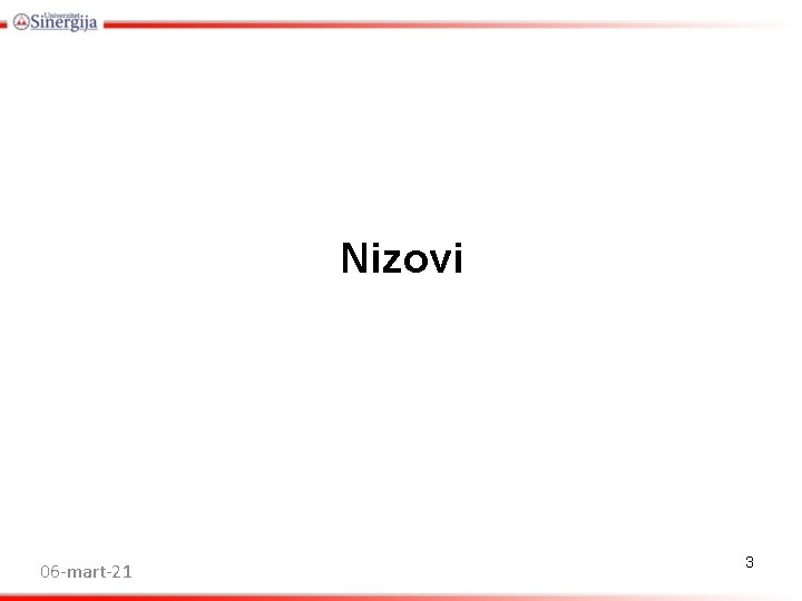 Nizovi 06 -mart-21 3 Nizovi 06 -mart-21 3