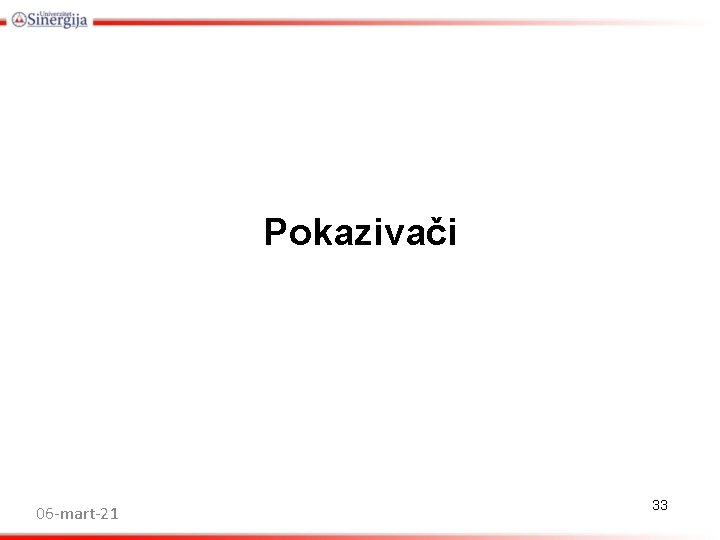 Pokazivači 06 -mart-21 33 Pokazivači 06 -mart-21 33