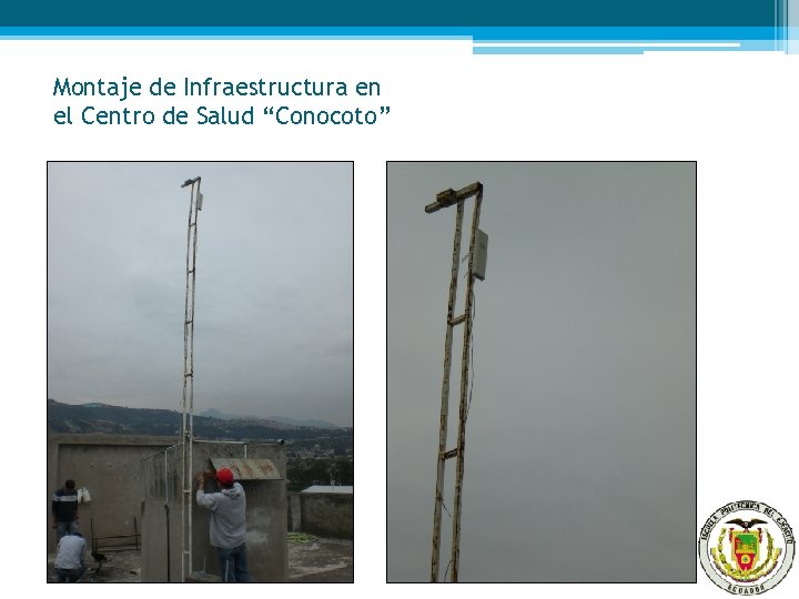 Montaje de Infraestructura en el Centro de Salud “Conocoto” 