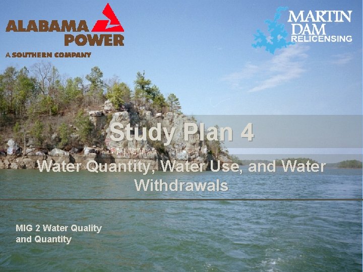 Study Plan 4 Water Quantity, Water Use, and Water Withdrawals MIG 2 Water Quality