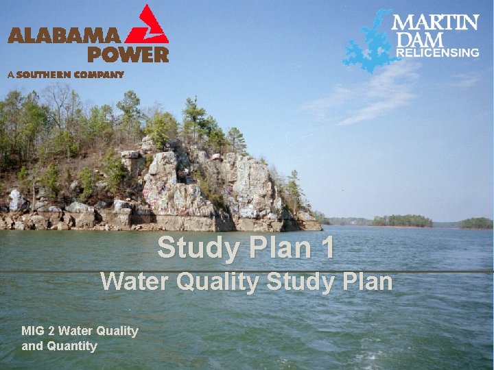 Study Plan 1 Water Quality Study Plan MIG 2 Water Quality and Quantity 