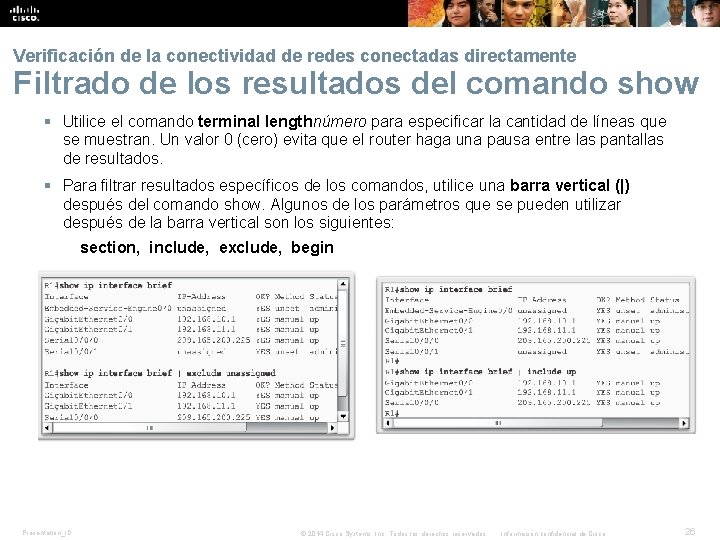 Verificación de la conectividad de redes conectadas directamente Filtrado de los resultados del comando