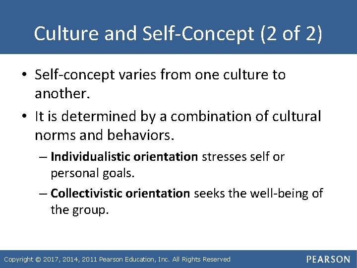 Culture and Self-Concept (2 of 2) • Self-concept varies from one culture to another.