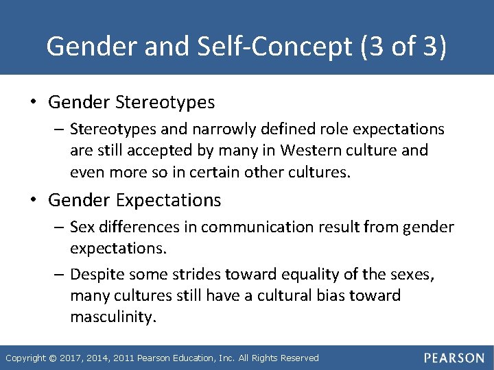 Gender and Self-Concept (3 of 3) • Gender Stereotypes – Stereotypes and narrowly defined