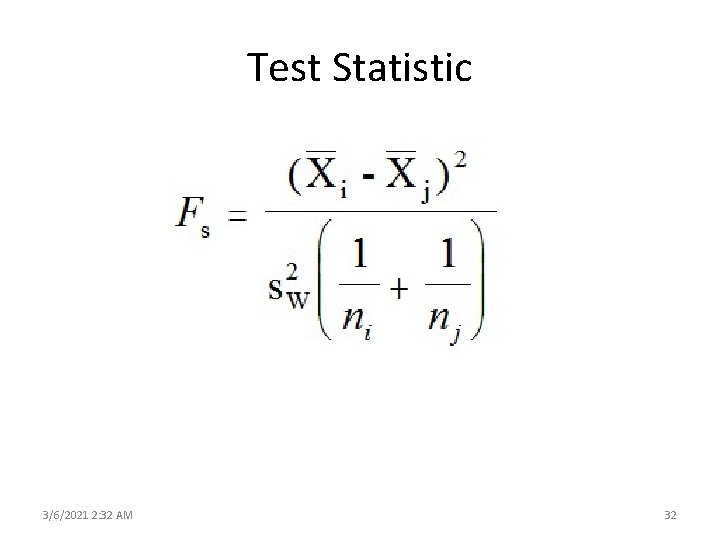 Test Statistic 3/6/2021 2: 32 AM 32 