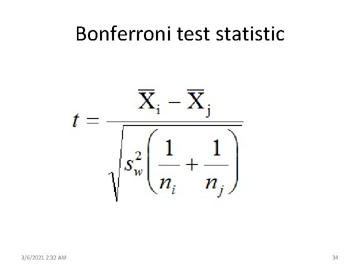 Bonferroni test statistic 3/6/2021 2: 32 AM 34 