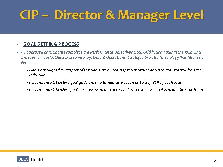 CIP – Director & Manager Level • GOAL SETTING PROCESS • All approved participants