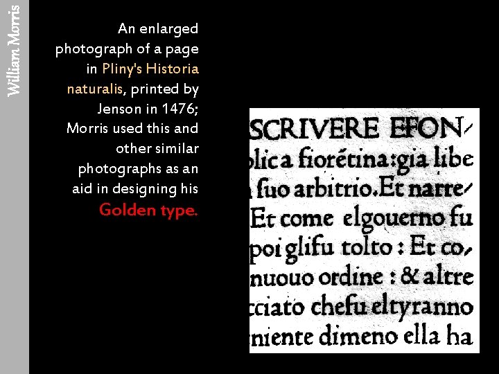 William Morris An enlarged photograph of a page in Pliny's Historia naturalis, printed by