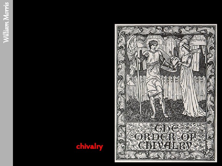 chivalry William Morris 