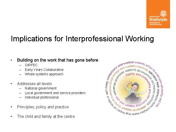 Implications for Interprofessional Working • Building on the work that has gone before –