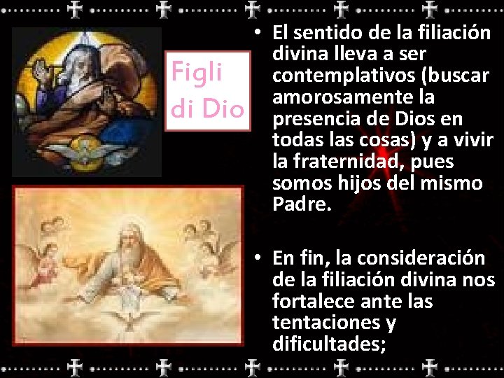 Figli di Dio • El sentido de la filiación divina lleva a ser contemplativos