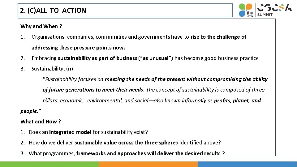 2. (C)ALL TO ACTION Why and When ? 1. Organisations, companies, communities and governments