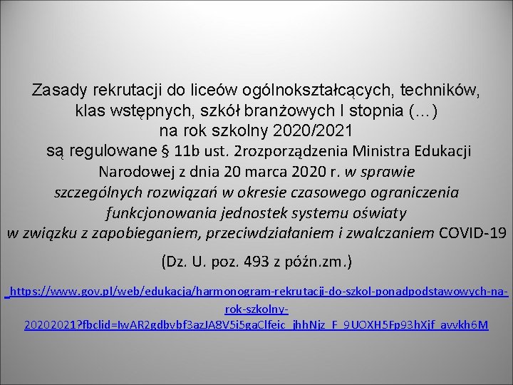 Zasady rekrutacji do liceów ogólnokształcących, techników, klas wstępnych, szkół branżowych I stopnia (…) na Zasady rekrutacji do liceów ogólnokształcących, techników, klas wstępnych, szkół branżowych I stopnia (…) na