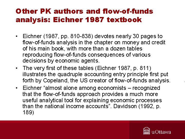 Other PK authors and flow-of-funds analysis: Eichner 1987 textbook • Eichner (1987, pp. 810