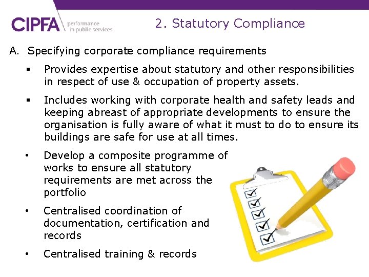 2. Statutory Compliance A. Specifying corporate compliance requirements § Provides expertise about statutory and