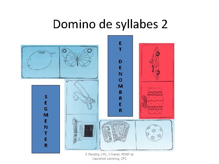 Domino de syllabes 2 E T S E G M E N T E