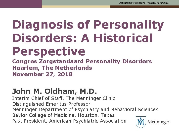 Advancing treatment Transforming lives Diagnosis of Personality Disorders