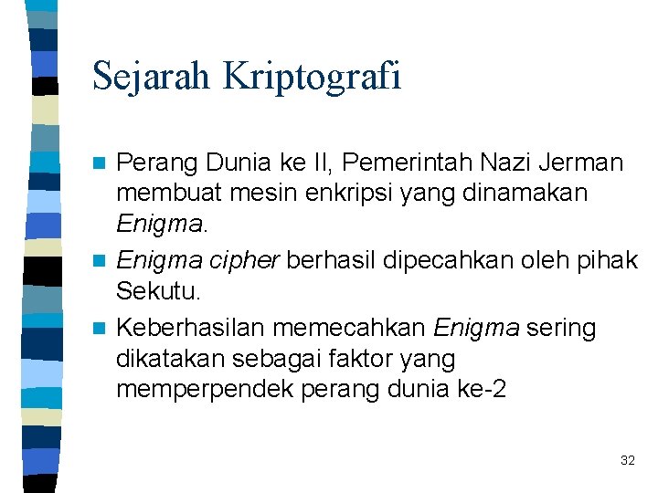 Sejarah Kriptografi Perang Dunia ke II, Pemerintah Nazi Jerman membuat mesin enkripsi yang dinamakan