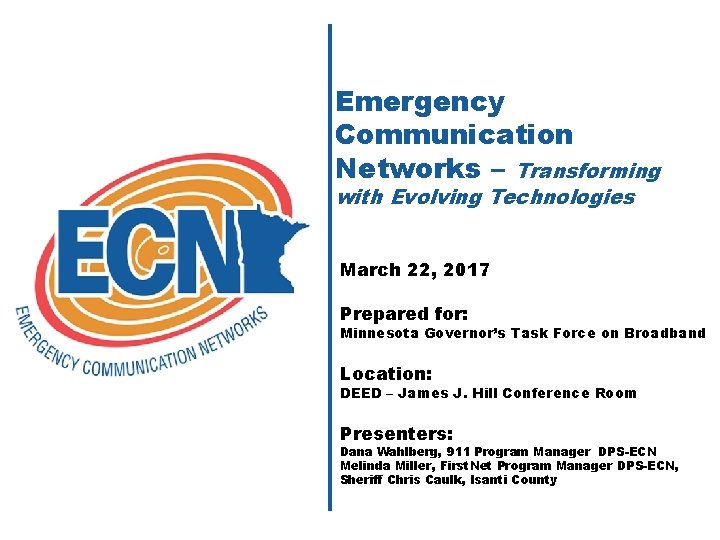 Emergency Communication Networks Transforming with Evolving ...