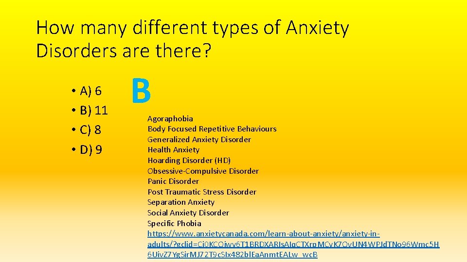 How many different types of Anxiety Disorders are there? • A) 6 • B)