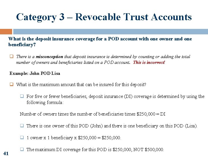 Category 3 – Revocable Trust Accounts What is the deposit insurance coverage for a