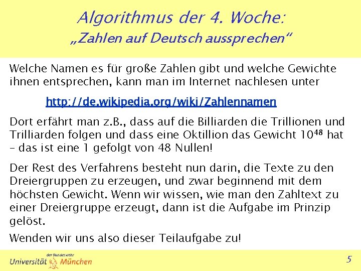 Algorithmus der 4. Woche: „Zahlen auf Deutsch aussprechen“ Welche Namen es für große Zahlen