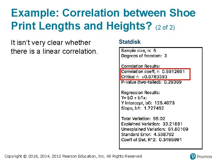 Example: Correlation between Shoe Print Lengths and Heights? (2 of 2) It isn’t very Example: Correlation between Shoe Print Lengths and Heights? (2 of 2) It isn’t very