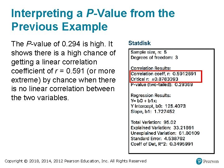 Interpreting a P-Value from the Previous Example The P-value of 0. 294 is high. Interpreting a P-Value from the Previous Example The P-value of 0. 294 is high.