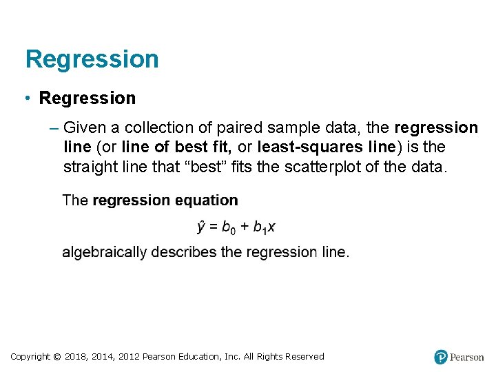 Regression • Regression – Given a collection of paired sample data, the regression line Regression • Regression – Given a collection of paired sample data, the regression line