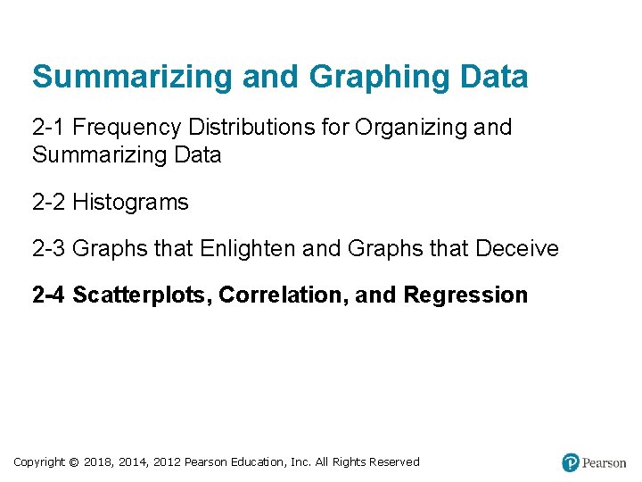 Summarizing and Graphing Data 2 -1 Frequency Distributions for Organizing and Summarizing Data 2 Summarizing and Graphing Data 2 -1 Frequency Distributions for Organizing and Summarizing Data 2