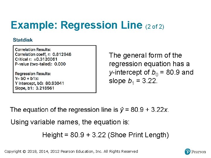 Example: Regression Line (2 of 2) The general form of the regression equation has Example: Regression Line (2 of 2) The general form of the regression equation has