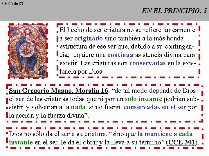 CRE 5 de 83 EN EL PRINCIPIO, 5 El hecho de ser criatura no