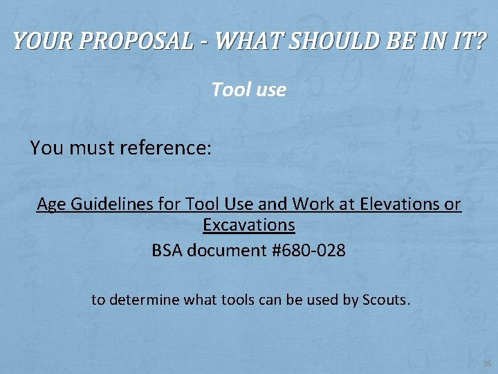 YOUR PROPOSAL - WHAT SHOULD BE IN IT? Tool use You must reference: Age