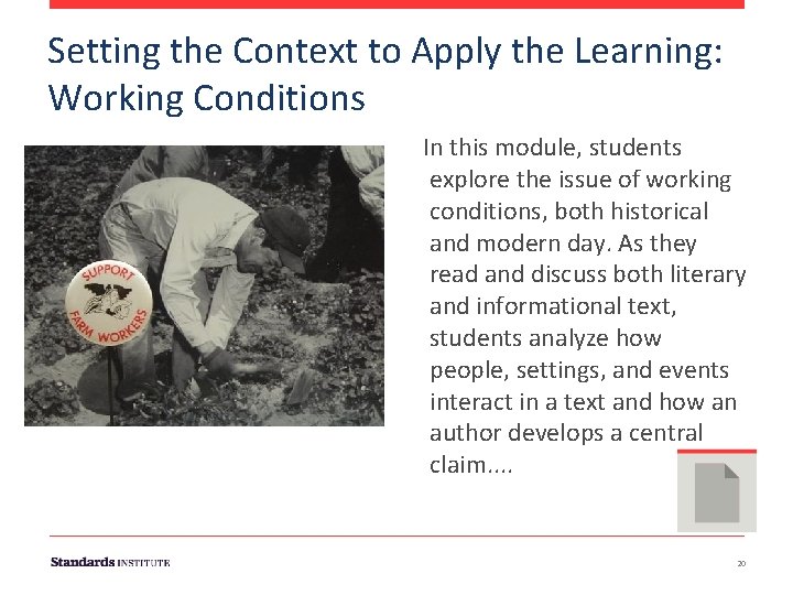 Setting the Context to Apply the Learning: Working Conditions In this module, students explore
