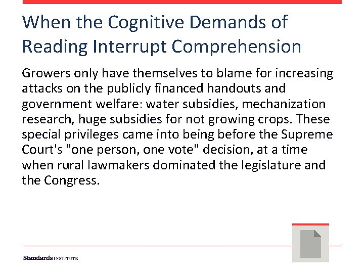 When the Cognitive Demands of Reading Interrupt Comprehension Growers only have themselves to blame