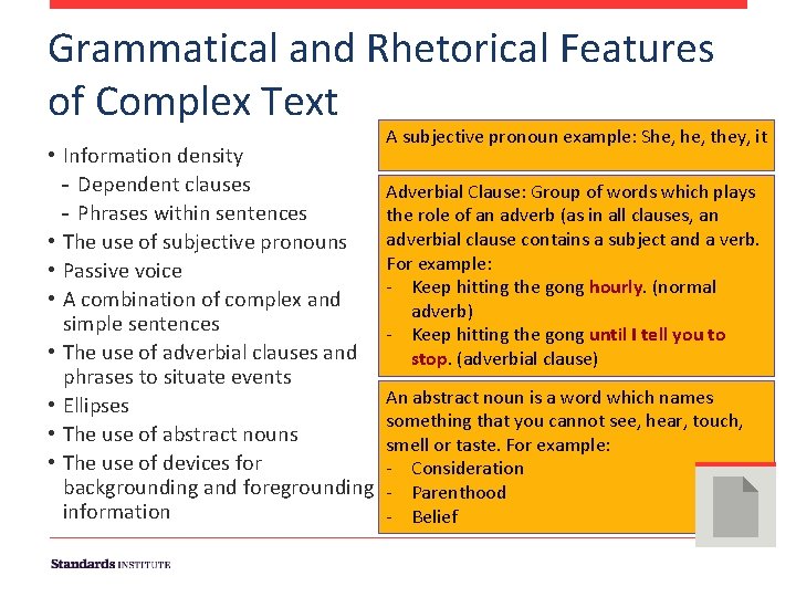 Grammatical and Rhetorical Features of Complex Text • Information density - Dependent clauses -