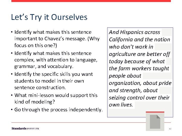 Let’s Try it Ourselves • Identify what makes this sentence important to Chavez’s message.