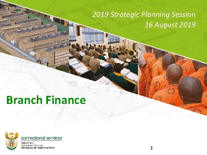 2019 Strategic Planning Session 16 August 2019 Branch Finance 1 