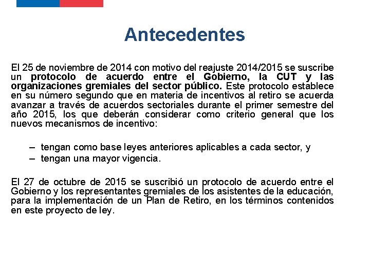 Antecedentes El 25 de noviembre de 2014 con motivo del reajuste 2014/2015 se suscribe Antecedentes El 25 de noviembre de 2014 con motivo del reajuste 2014/2015 se suscribe