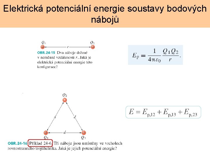 Elektrická potenciální energie soustavy bodových nábojů 