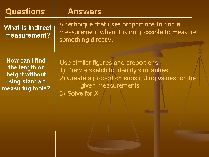 Questions What is indirect measurement? How can I find the length or height without