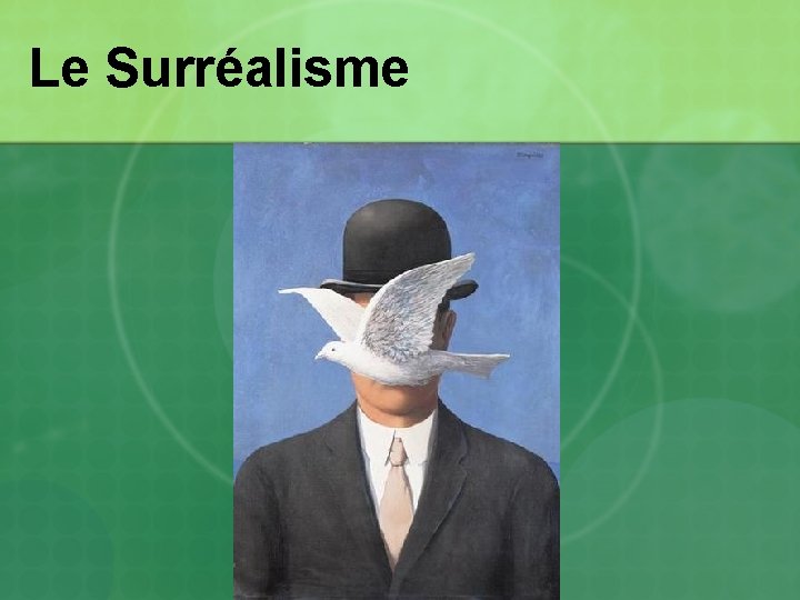 Le Surréalisme Le Surréalisme