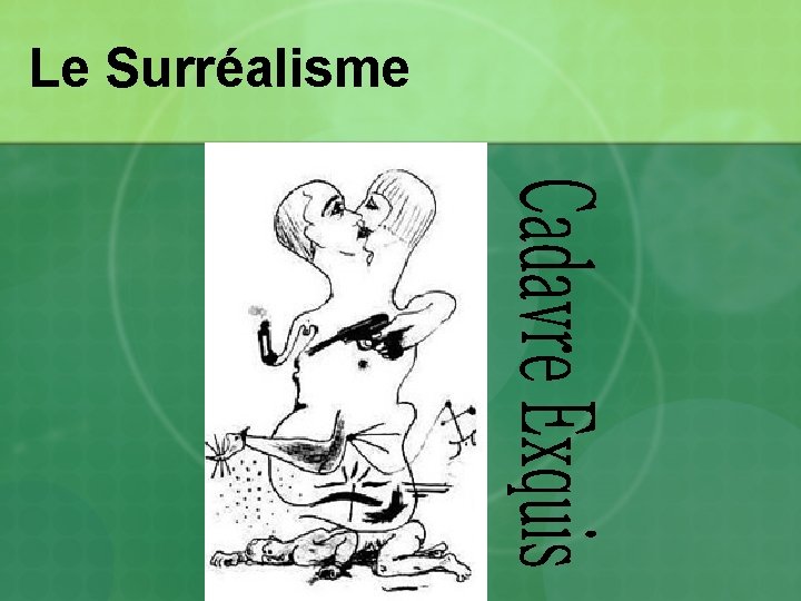 Le Surréalisme Le Surréalisme