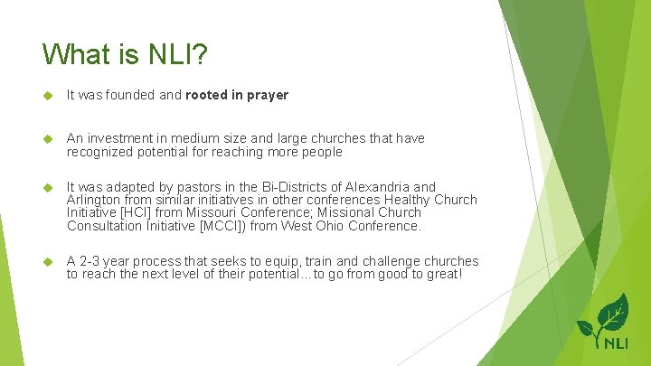 What is NLI? It was founded and rooted in prayer An investment in medium