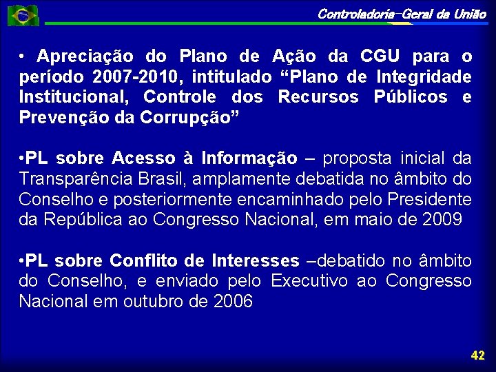 Controladoria-Geral da União • Apreciação do Plano de Ação da CGU para o período